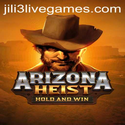 ArizonaHeist: A Thrilling New Adventure with Jili3
